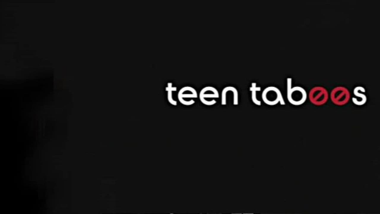 Teen Taboos